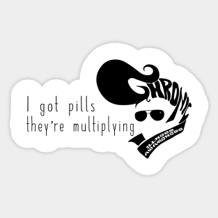 I got pills... (white) Sticker